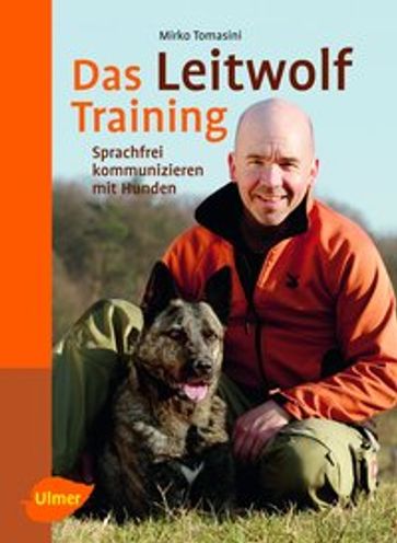 Das Leitwolf-Training - Mirko Tomasini