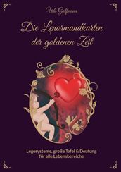 Das Lenormand der goldenen Zeit