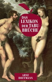 Das Lexikon der Tabubrüche