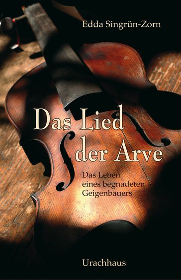 Das Lied der Arve - Edda Singrun-Zorn