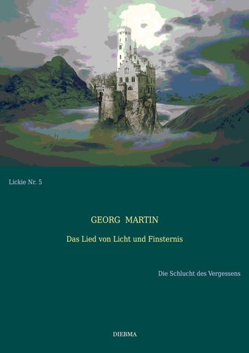 Das Lied von Licht und Finsternis (Lickie-Edition) - Georg Martin