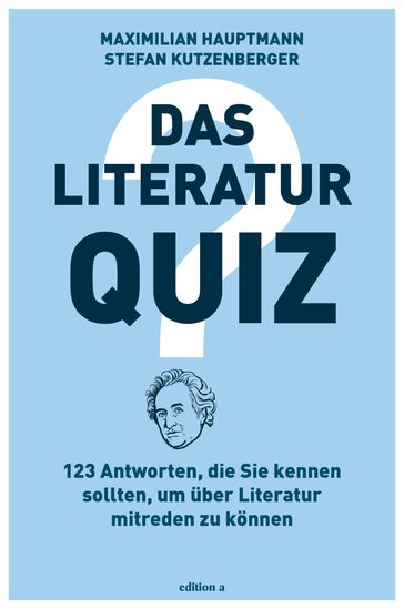 Das Literatur-Quiz - Maximilian Hauptmann - Stefan Kutzenberger