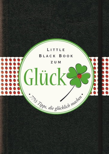 Das Little Black Book zum Gluck - Bea Engelmann