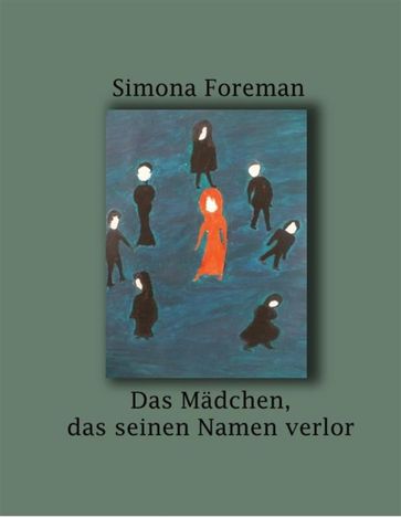 Das Madchen das seinen Namen verlor - Simona Foreman