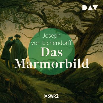 Das Marmorbild (Gekürzt) - Joseph von Eichendorff