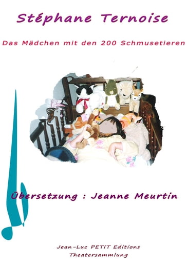 Das Mädchen mit den 200 Schmusetieren - Stéphane Ternoise - Jeanne Meurtin