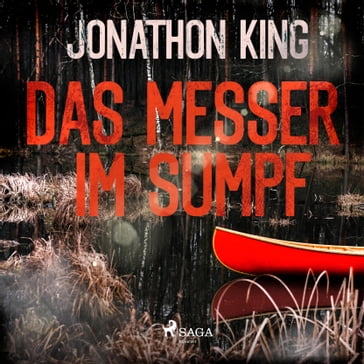 Das Messer im Sumpf - Jonathon King