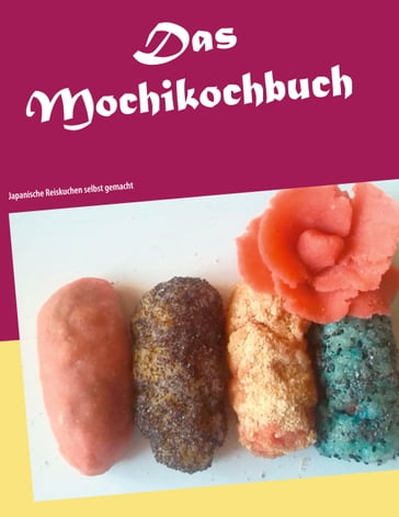 Das Mochikochbuch - Claudia Wendt