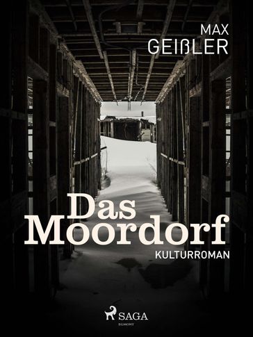 Das Moordorf - Max Geißler