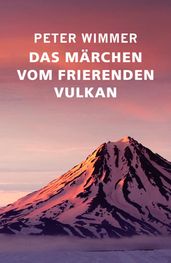 Das Märchen vom frierenden Vulkan