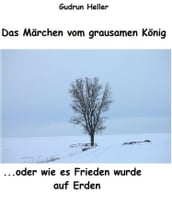 Das Märchen vom grausamen König