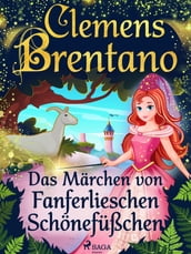 Das Märchen von Fanferlieschen Schönefüßchen