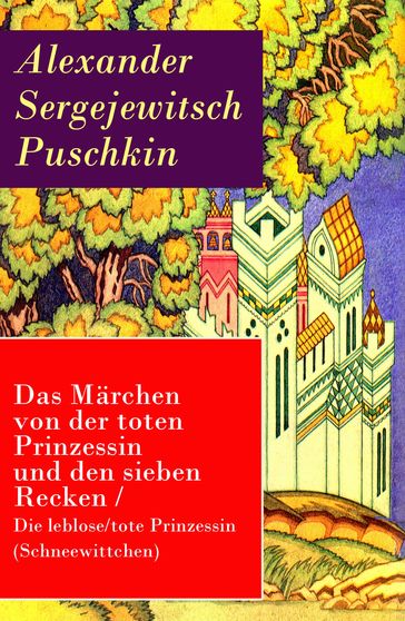 Das Märchen von der toten Prinzessin und den sieben Recken - Alexander Sergejewitsch Puschkin