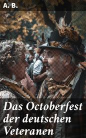 Das Octoberfest der deutschen Veteranen