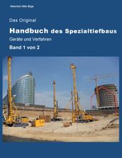 Das Original Handbuch des Spezialtiefbaus Geräte und Verfahren