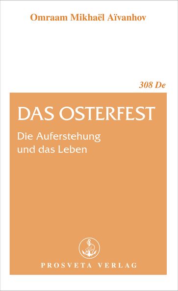 Das Osterfest - Omraam Mikhael Aivanhov