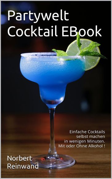 Das Partywelt Cocktail EBook - Norbert Reinwand