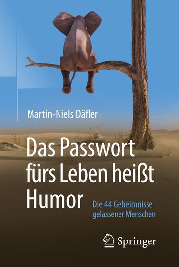 Das Passwort fürs Leben heißt Humor - Martin-Niels Dafler