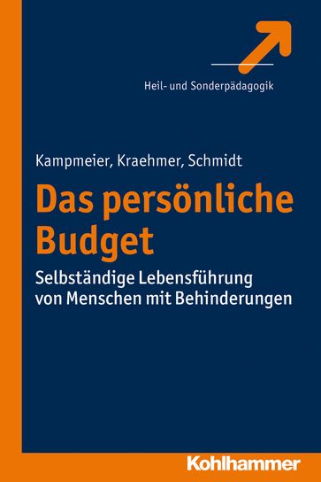 Das Persönliche Budget - Anke Kampmeier - Stefan Schmidt - Stefanie Kraehmer