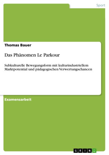 Das Phänomen Le Parkour - Thomas Bauer