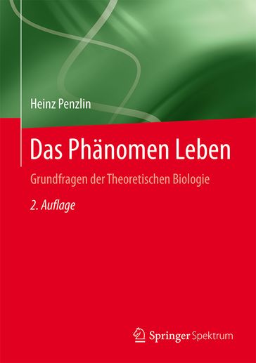 Das Phänomen Leben - Heinz Penzlin