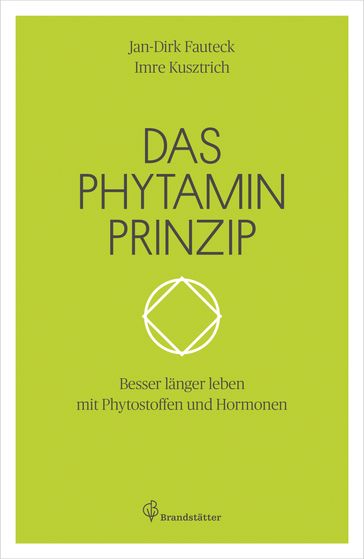 Das Phytaminprinzip - Imre Kusztrich - Jan-Dirk Fauteck