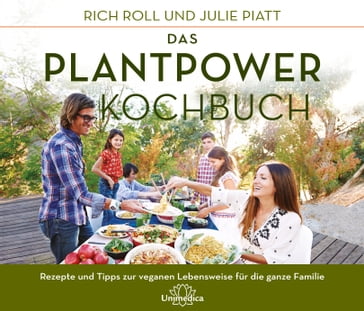 Das Plantpower Kochbuch - Julie Piatt - Rich Roll