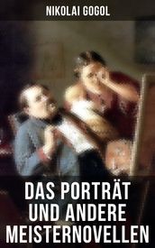 Das Porträt und andere Meisternovellen von Gogol