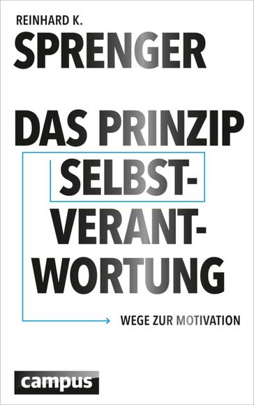 Das Prinzip Selbstverantwortung - Reinhard K. Sprenger