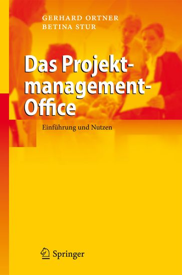 Das Projektmanagement-Office - Gerhard Ortner - Betina Stur