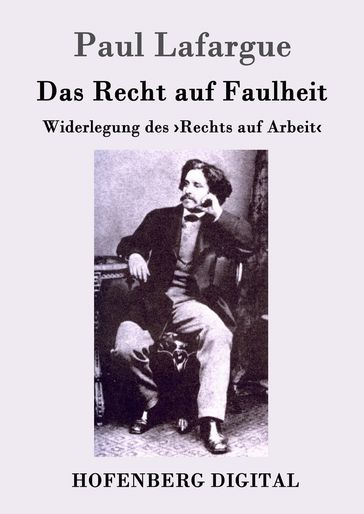 Das Recht auf Faulheit - Paul Lafargue