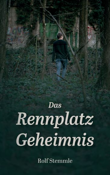 Das Rennplatz-Geheimnis - Rolf Stemmle