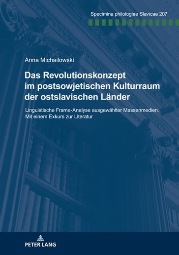 Das Revolutionskonzept im postsowjetischen Kulturraum der ostslavischen Laender - Anna Michailowski - Holger Kuße