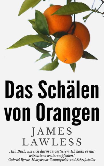 Das Schälen von Orangen - James Lawless