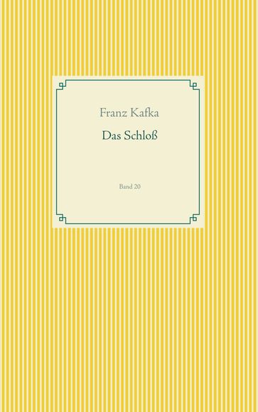 Das Schloß - Franz Kafka