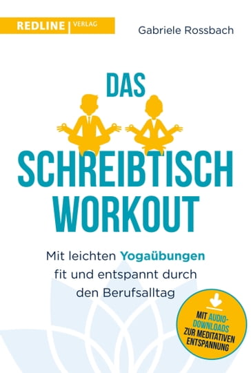 Das Schreibtisch- Workout - Gabriele Rossbach