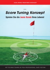 Das Score Tuning Konzept