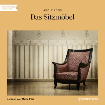 Das Sitzmöbel (Ungekürzt) - Adolf Loos