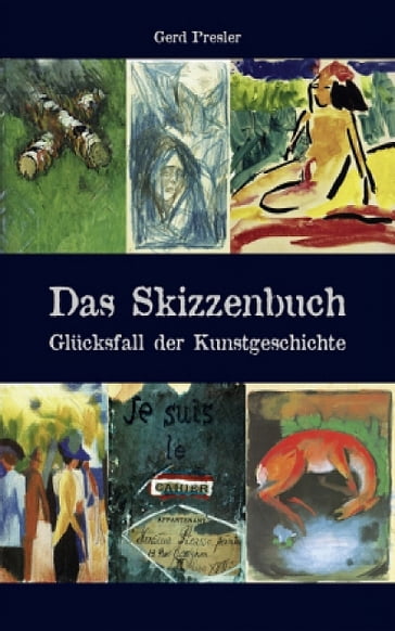 Das Skizzenbuch - Gerd Presler