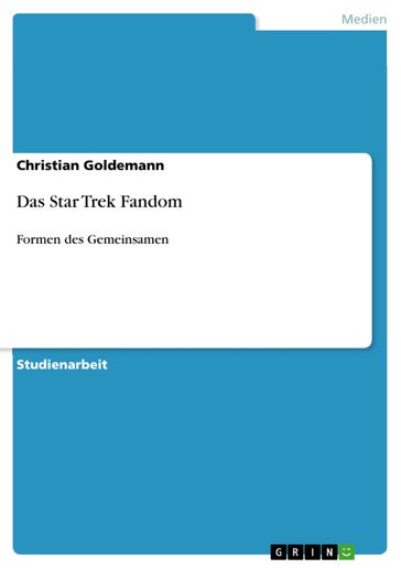Das Star Trek Fandom - Christian Goldemann