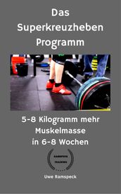 Das Superkreuzheben Programm