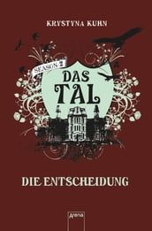 Das Tal. Die Entscheidung