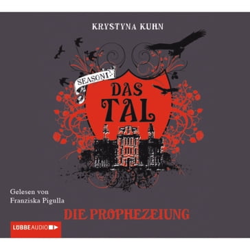 Das Tal, Die Prophezeiung - Krystyna Kuhn