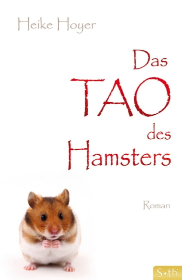 Das Tao des Hamsters - Heike Hoyer