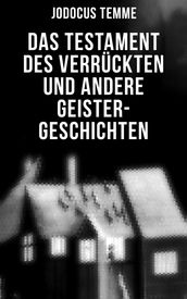 Das Testament des Verrückten und andere Geister-Geschichten