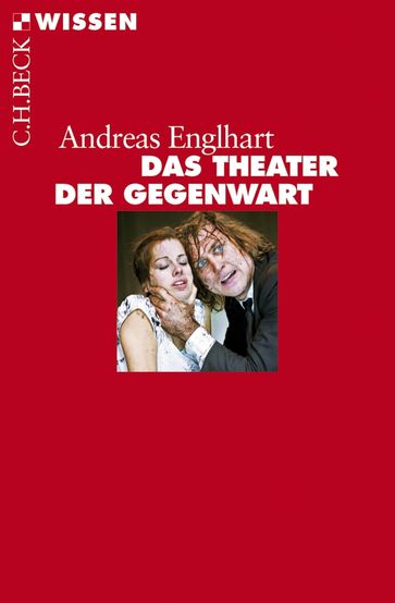 Das Theater der Gegenwart - Andreas Englhart