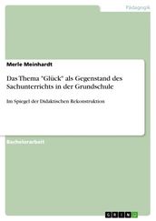 Das Thema  Glück  als Gegenstand des Sachunterrichts in der Grundschule