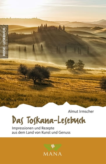 Das Toskana-Lesebuch - Almut Irmscher