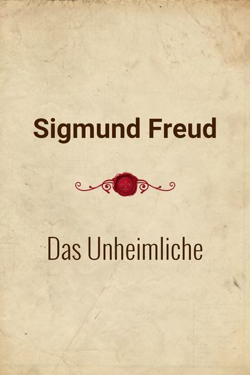 Das Unheimliche - Freud Sigmund