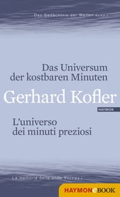 Das Universum der kostbaren Minuten/L universo dei minuti preziosi